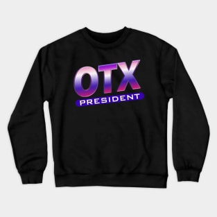 Shoreline Mafia OTX President T-Shirt Crewneck Sweatshirt